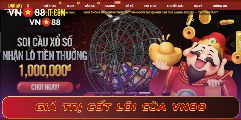 Những giá trị cốt lõi của thương hiệu VN88