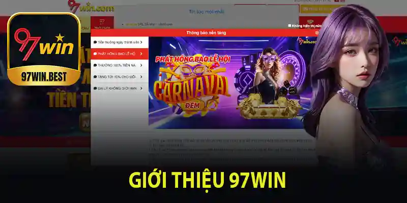 Giới thiệu nhà cái 97win tặng lượt quay số miễn phí